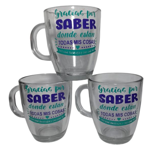 Taza de vidrio con frase "gracias por saber donde estan todas mis cosas" 16899
