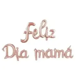 Globo FELIZ DIA MAMA rose gold cursiva- 41127