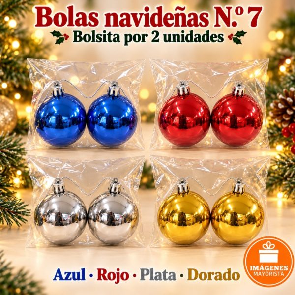 Bola Navideña  N°7 en bolsa x 2u - 07771